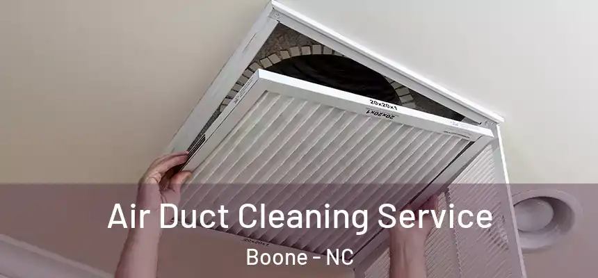  Air Duct Cleaning Service Boone - NC