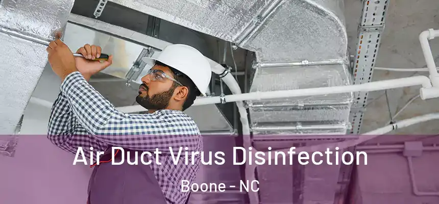  Air Duct Virus Disinfection Boone - NC