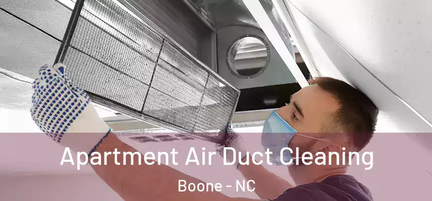  Apartment Air Duct Cleaning Boone - NC