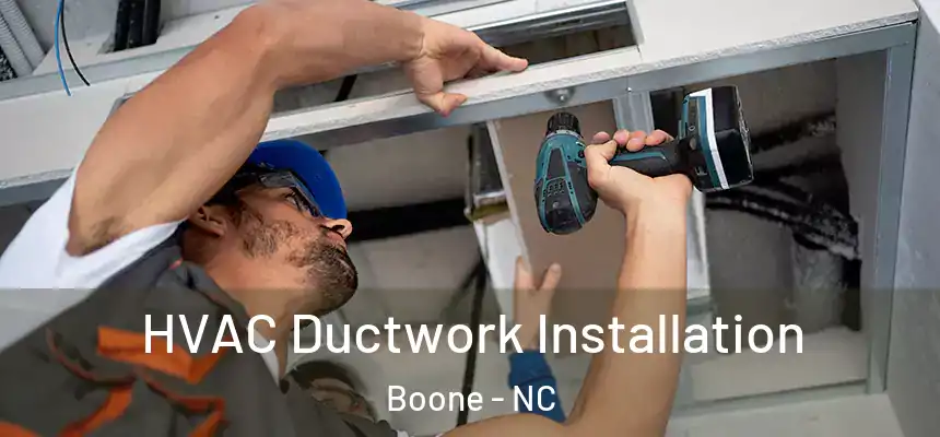  HVAC Ductwork Installation Boone - NC