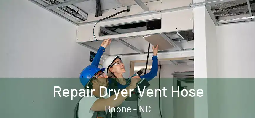  Repair Dryer Vent Hose Boone - NC