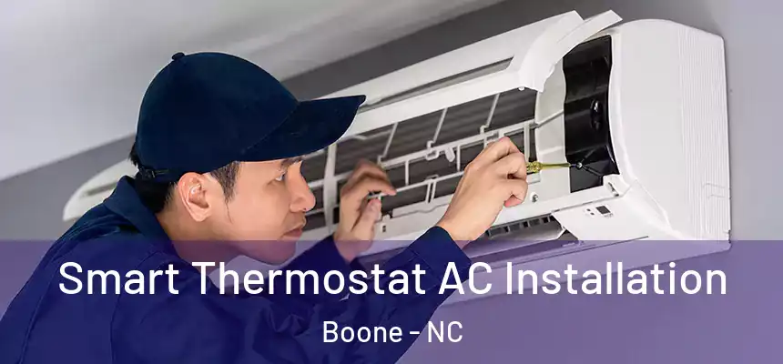  Smart Thermostat AC Installation Boone - NC